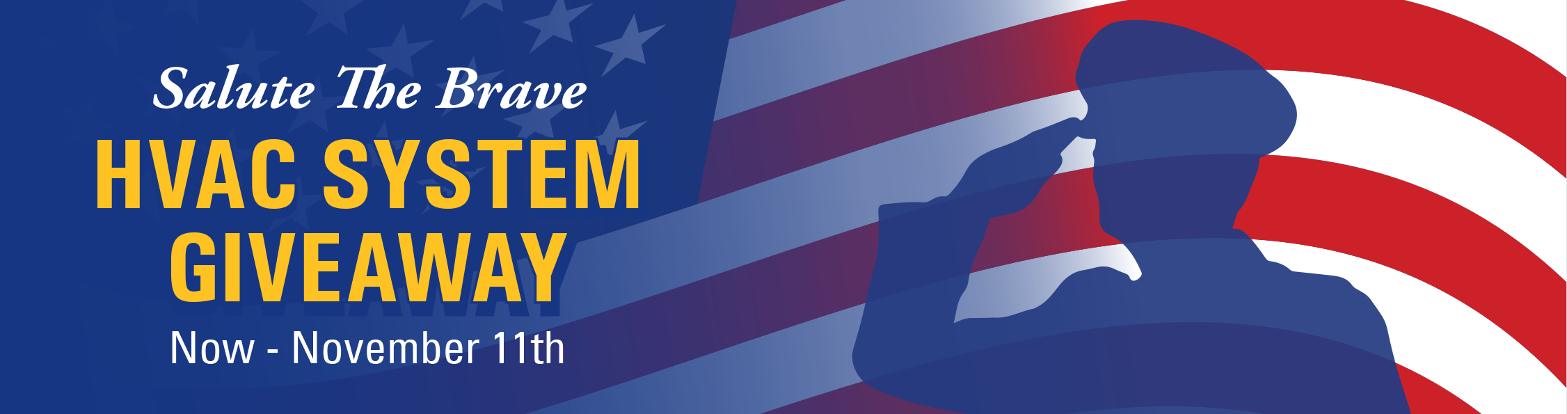 Salute The Brave: HVAC System Giveaway Now Through November 11th